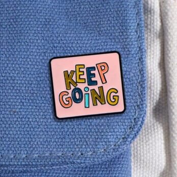 “Keep Going” Motivational Hard Enamel Lapel Pin | Colourful Positive Quote Brooch 3cm