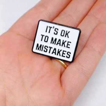“It’s OK to Make Mistakes” Motivational Enamel Lapel Pin – Positive Quote Badge