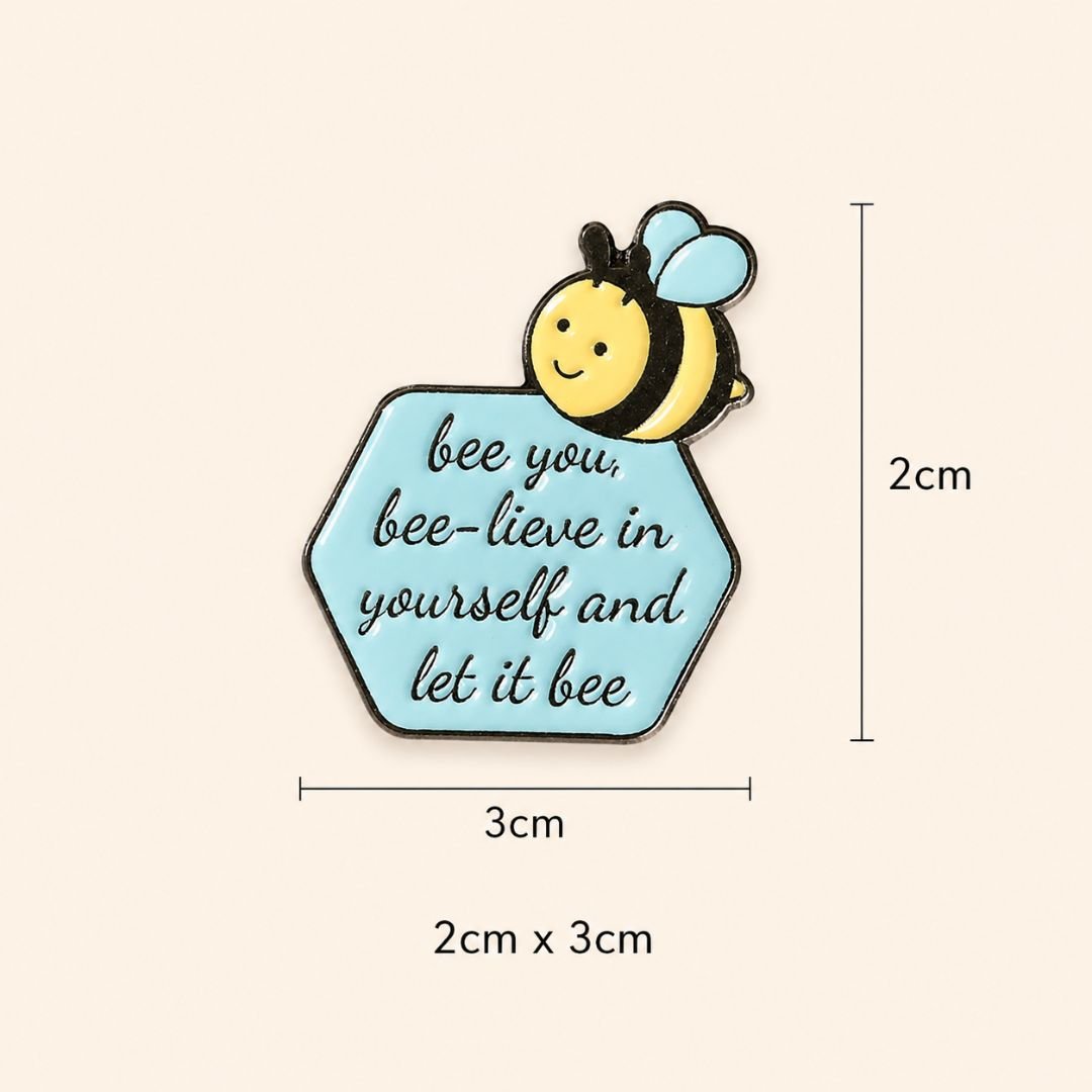 Cute bee enamel pin with motivational quote