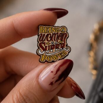 Being a Woman is a Superpower Enamel Pin – Feminist Lapel Pin for Women & Empowerment Gifts