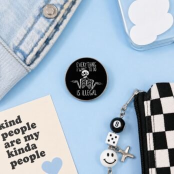Everything I Want to Do Is Illegal Enamel Pin – Funny Skeleton Lapel Pin for Sarcastic Gifts