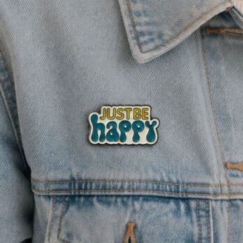 Just Be Happy Enamel Pin – Cute Motivational Lapel Pin