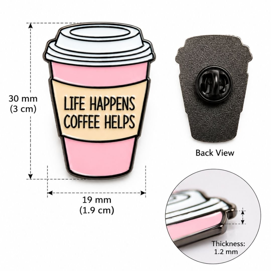 Life Happens Coffee Helps Enamel Pin – Pink Coffee Cup Pin - Image 4
