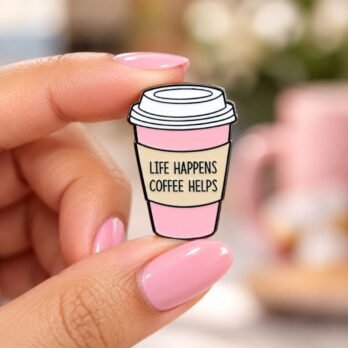Life Happens Coffee Helps Enamel Pin – Pink Coffee Cup Pin