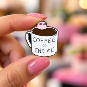 Coffee or End Me Enamel Pin – Funny Coffee Cup Pin for Coffee Lovers
